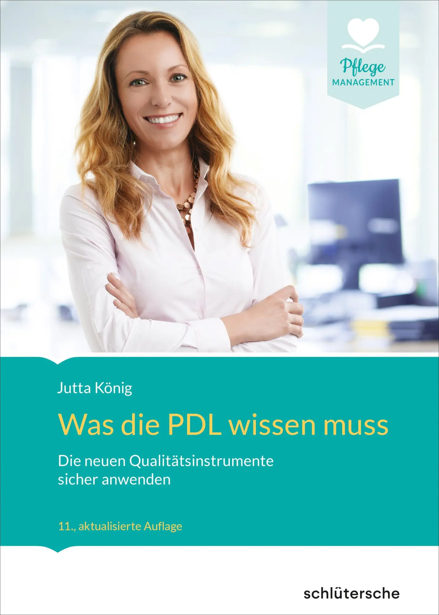 Cover: 9783842609433 | Was die PDL wissen muss | Jutta König | Buch | Pflege Management