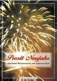 Cover: 9783853669433 | Prosit Neujahr | Allerhand Wissenswertes zum Jahreswechsel | Buch