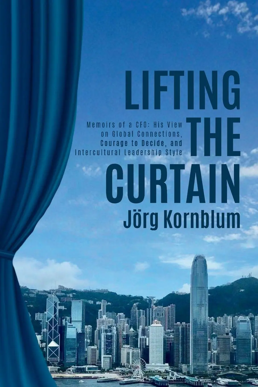 Cover: 9783982819433 | Lifting the Curtain | Jörg Kornblum | Taschenbuch | Englisch | 2026