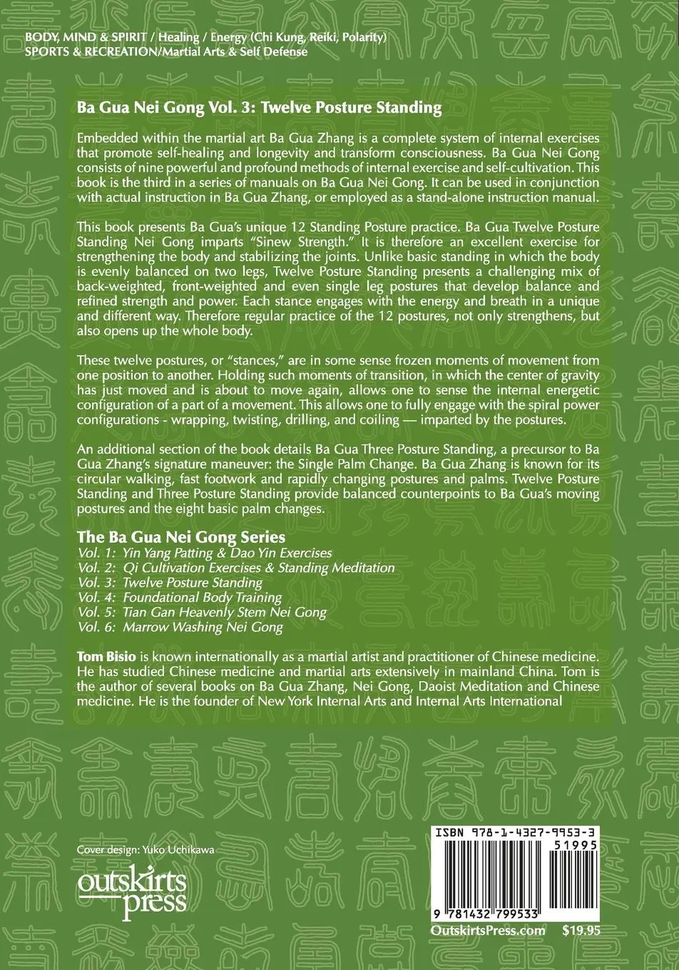 Rückseite: 9781432799533 | Ba Gua Nei Gong Vol. 3 | Twelve Posture Standing | Tom Bisio | Buch