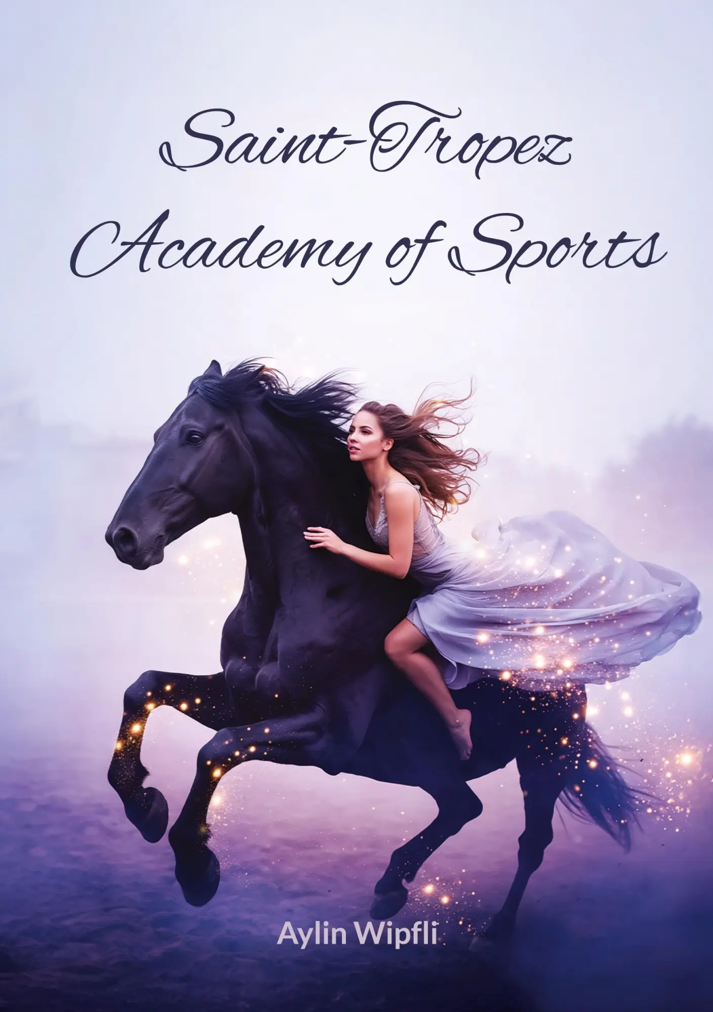 Cover: 9783695709533 | Saint-Tropez Academy of Sports | Aylin Wipfli | Taschenbuch | 206 S.