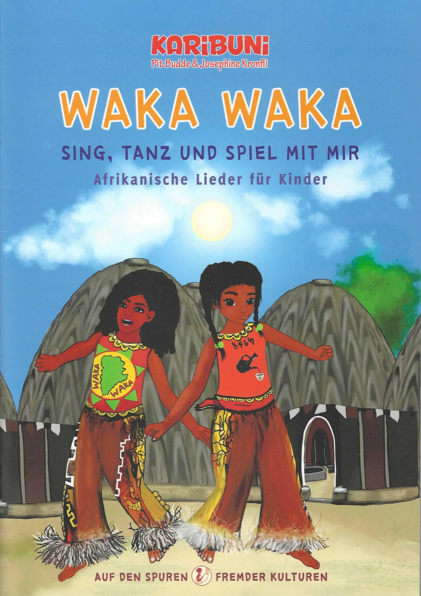 Cover: 9783862879533 | Waka Waka - Sing, tanz und spiel mit mir | Karibuni (u. a.) | Buch