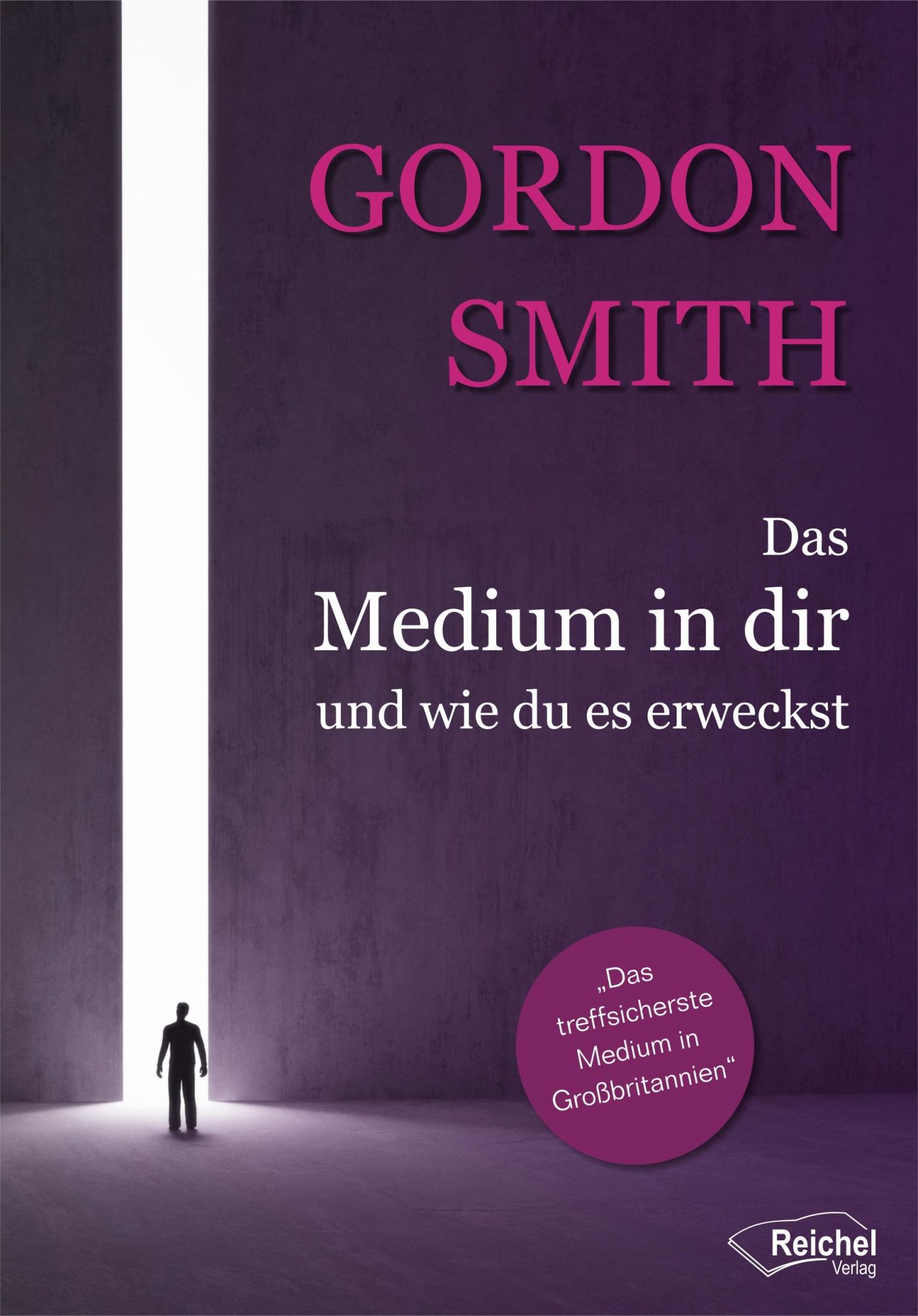Cover: 9783946959533 | Das Medium in dir und wie du es erweckst | Gordon Smith | Taschenbuch