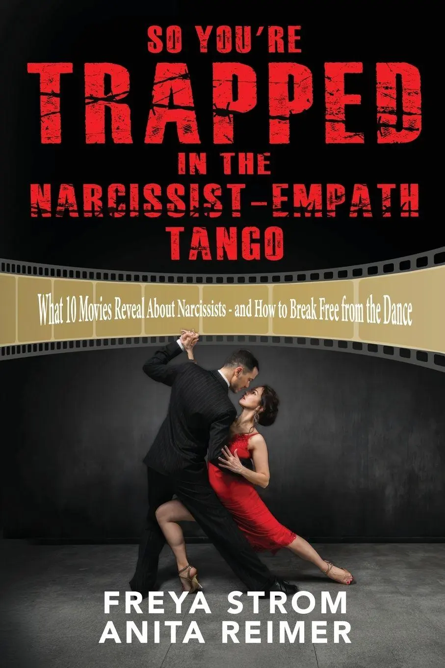 Cover: 9781778229633 | So You're Trapped In The Narcissist-Empath Tango | Freya Strom (u. a.)