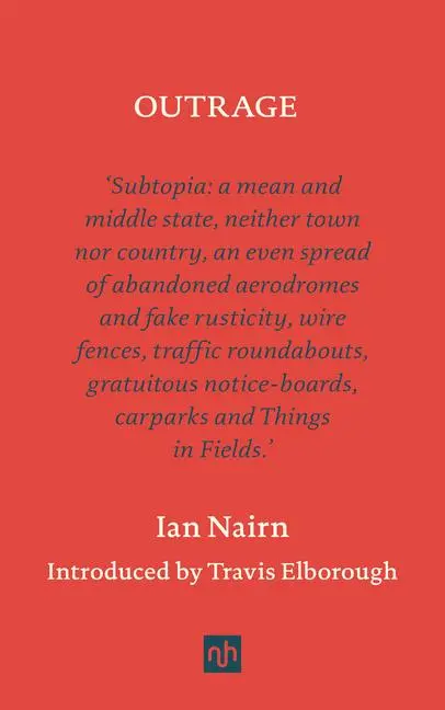 Cover: 9781912559633 | Outrage | Ian Nairn | Buch | Einband - fest (Hardcover) | Englisch