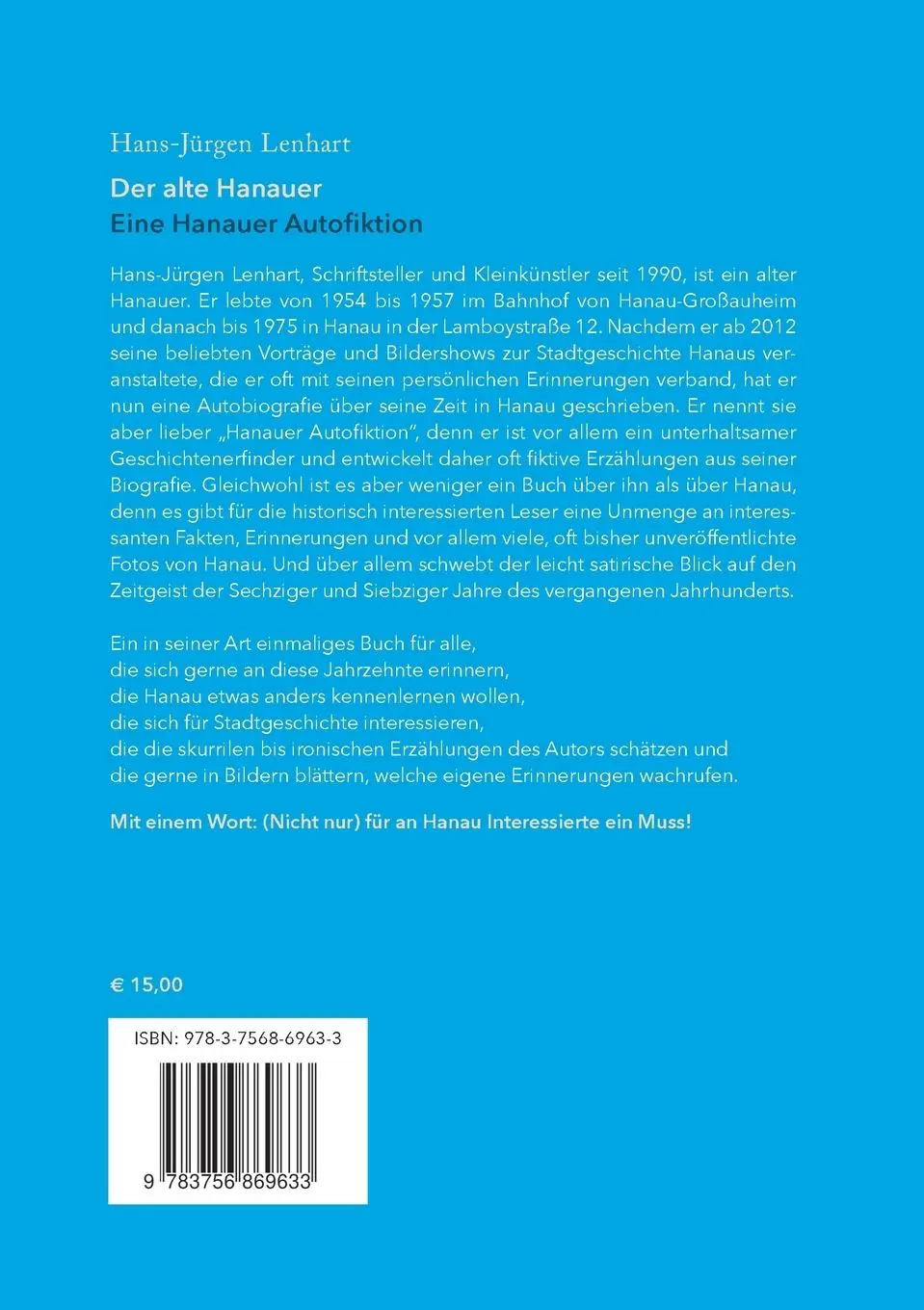 Rückseite: 9783756869633 | Der alte Hanauer | Eine Hanauer Autofiktion | Hans-Jürgen Lenhart