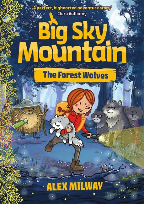 Cover: 9781848129733 | Big Sky Mountain: The Forest Wolves | Alex Milway | Taschenbuch | 2022