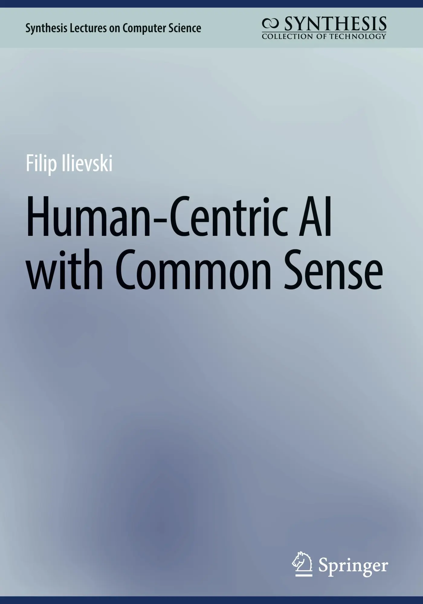 Cover: 9783031699733 | Human-Centric AI with Common Sense | Filip Ilievski | Buch | xv | 2024