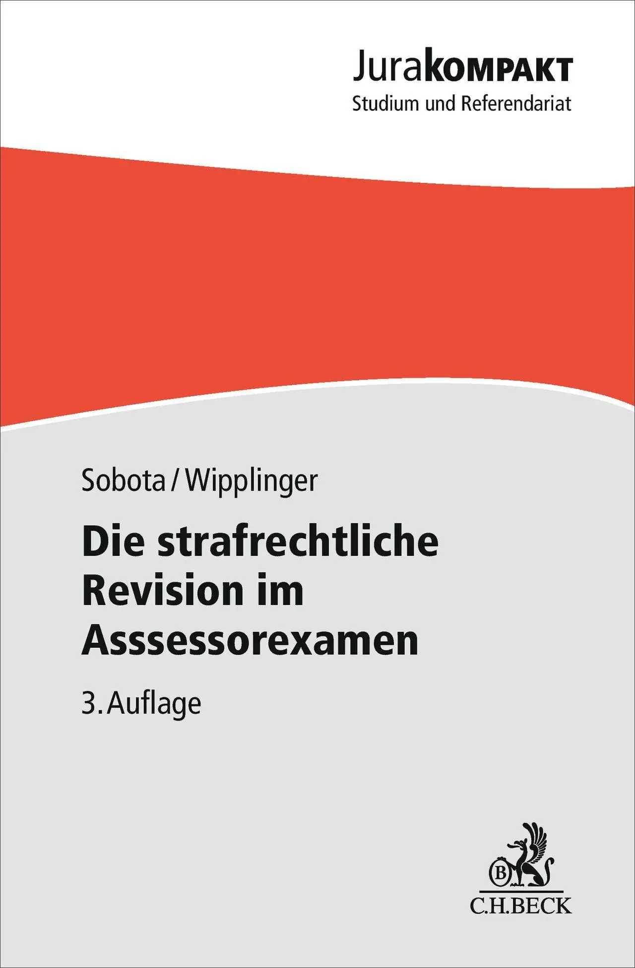 Cover: 9783406839733 | Die strafrechtliche Revision im Assessorexamen | Sobota (u. a.) | Buch