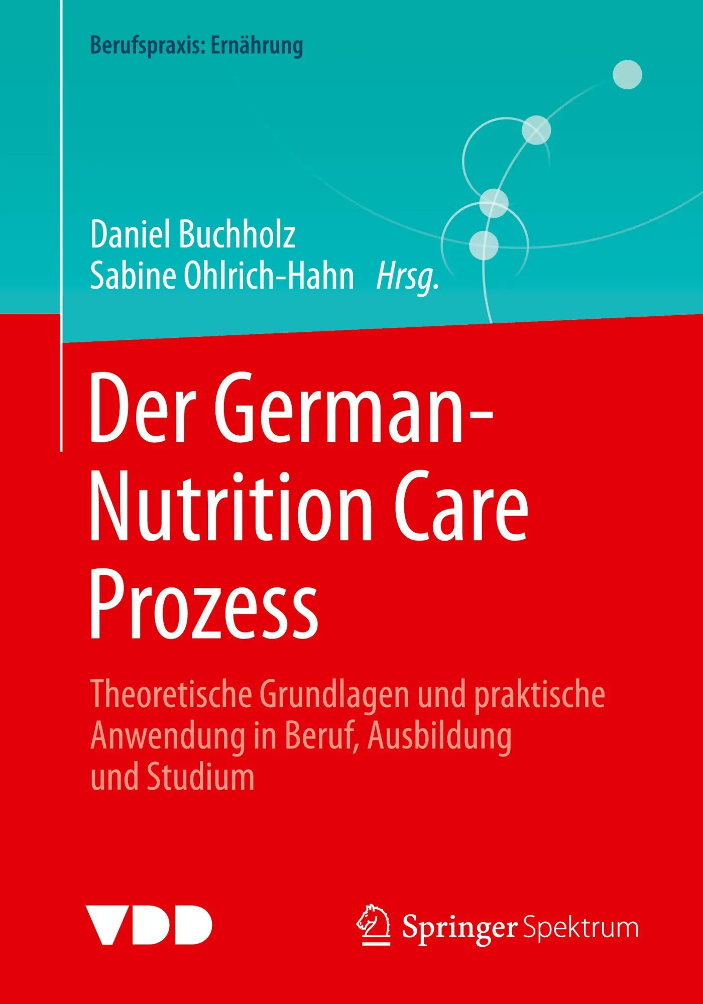 Cover: 9783662709733 | Der German-Nutrition Care Prozess | Daniel Buchholz (u. a.) | Buch