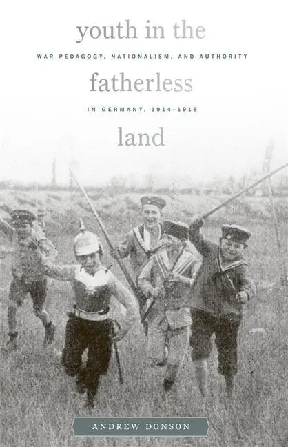 Cover: 9780674049833 | Youth in the Fatherless Land | Andrew Donson | Buch | Englisch | 2010