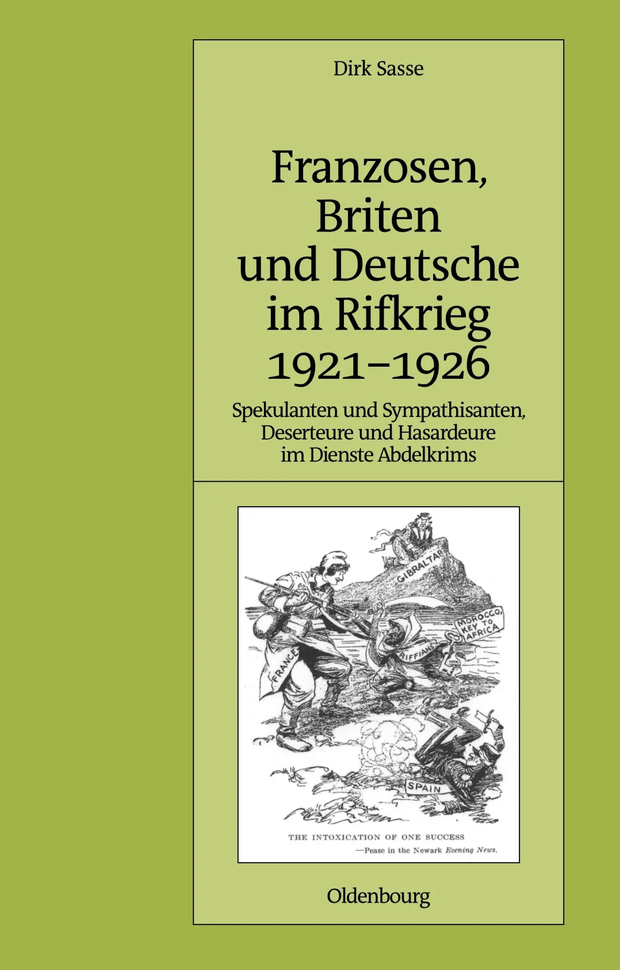 Cover: 9783486579833 | Franzosen, Briten und Deutsche im Rifkrieg 1921-1926 | Dirk Sasse