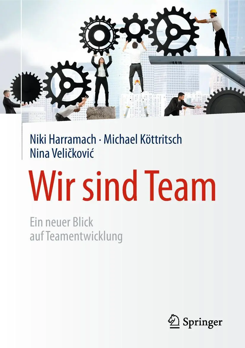 Cover: 9783658219833 | Wir sind Team | Ein neuer Blick auf Teamentwicklung | Buch | xiv