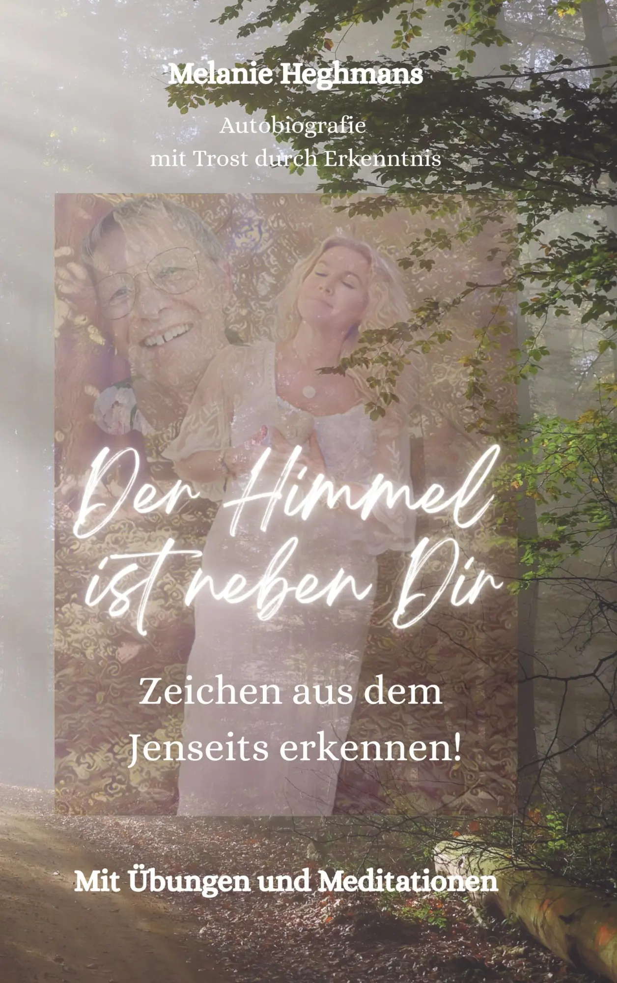 Cover: 9783819209833 | Der Himmel ist neben Dir | Zeichen aus dem Jenseits erkennen! | Buch