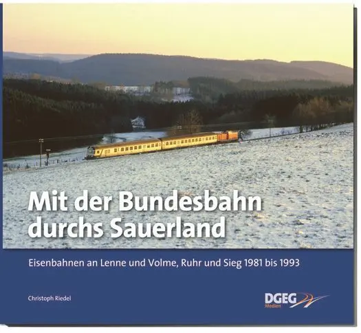 Cover: 9783937189833 | Mit der Bundesbahn durchs Sauerland | Christoph Riedel | Buch | 132 S.