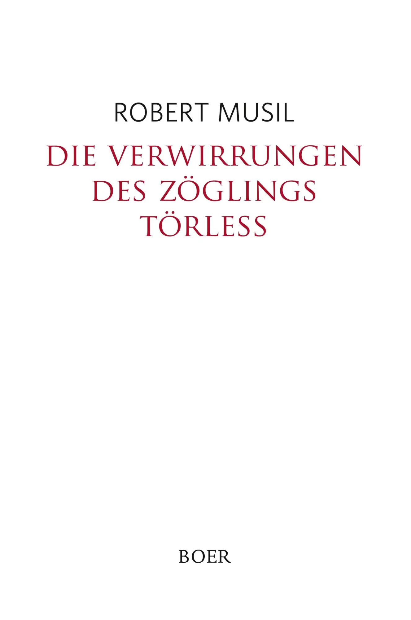 Cover: 9783946619833 | Die Verwirrungen des Zöglings Törleß | Robert Musil | Buch | 208 S.