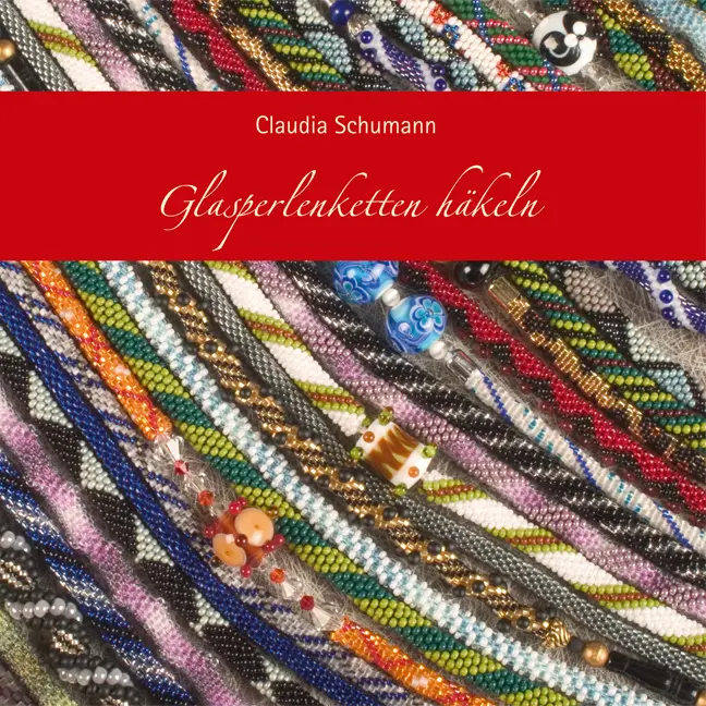 Cover: 9783980969833 | Glasperlenketten häkeln | Claudia Schumann | Taschenbuch | Deutsch