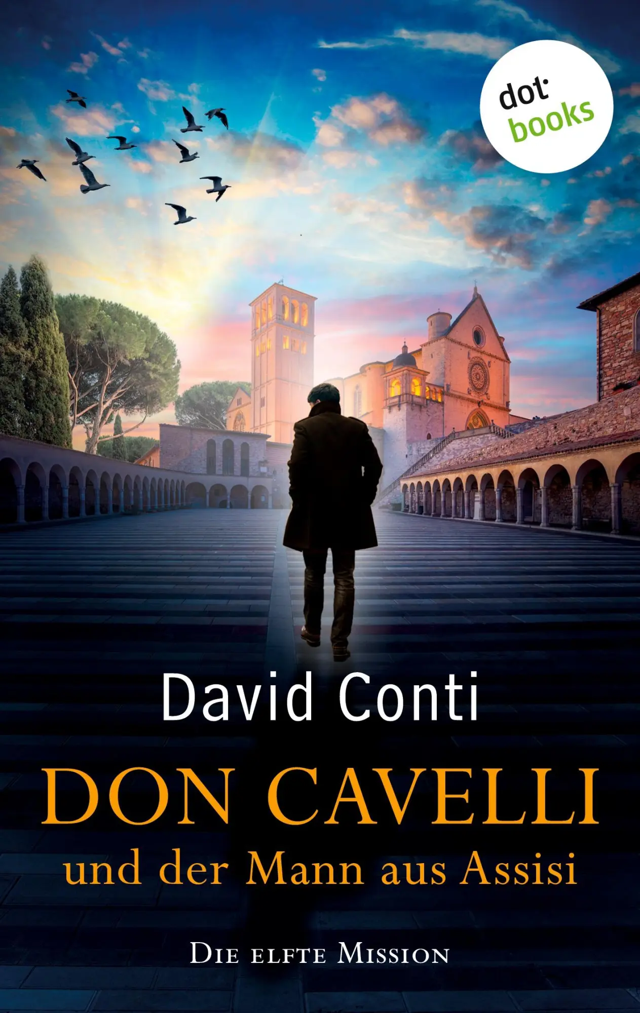 Cover: 9783986909833 | Don Cavelli und der Mann aus Assisi | Die elfte Mission | David Conti