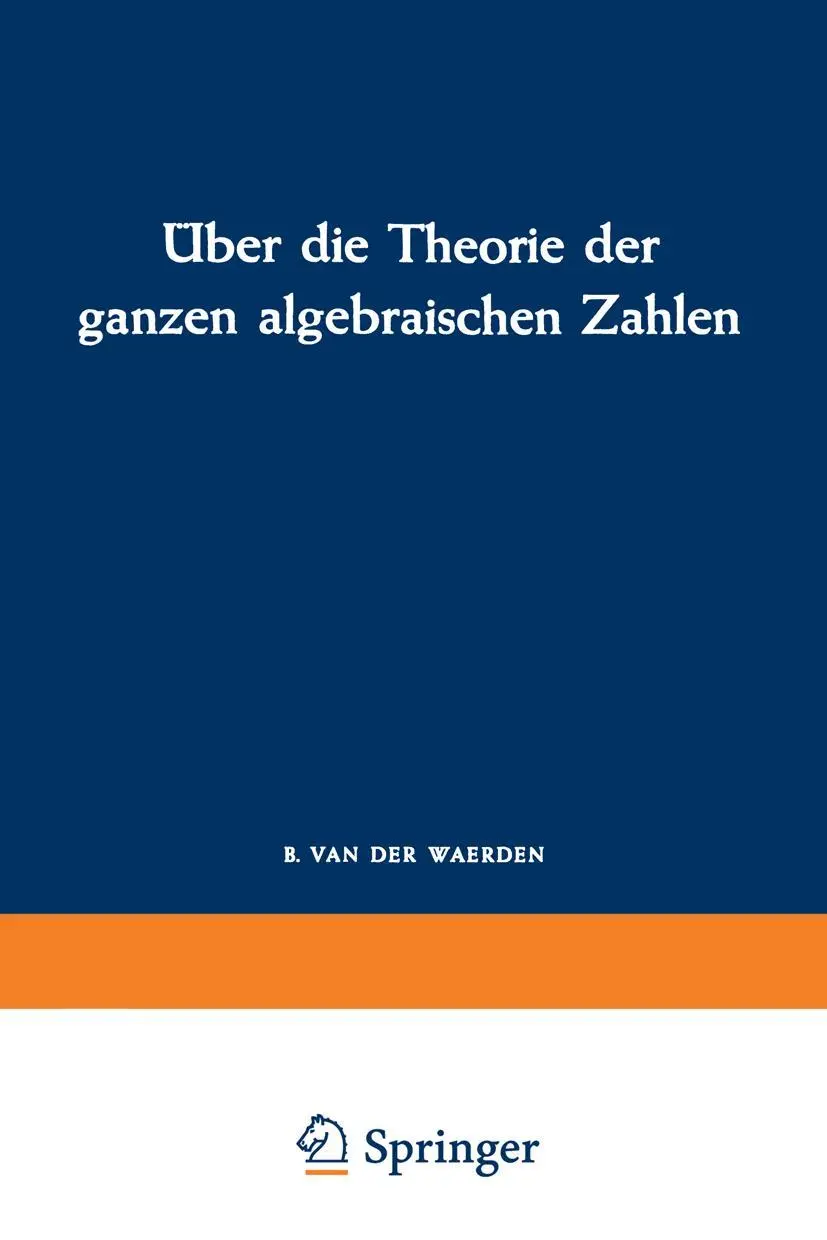 Cover: 9783322979933 | Über die Theorie der ganzen algebraischen Zahlen | Richard Dedekind Cover: 9783322979933 | Über die Theorie der ganzen algebraischen Zahlen | Richard Dedekind