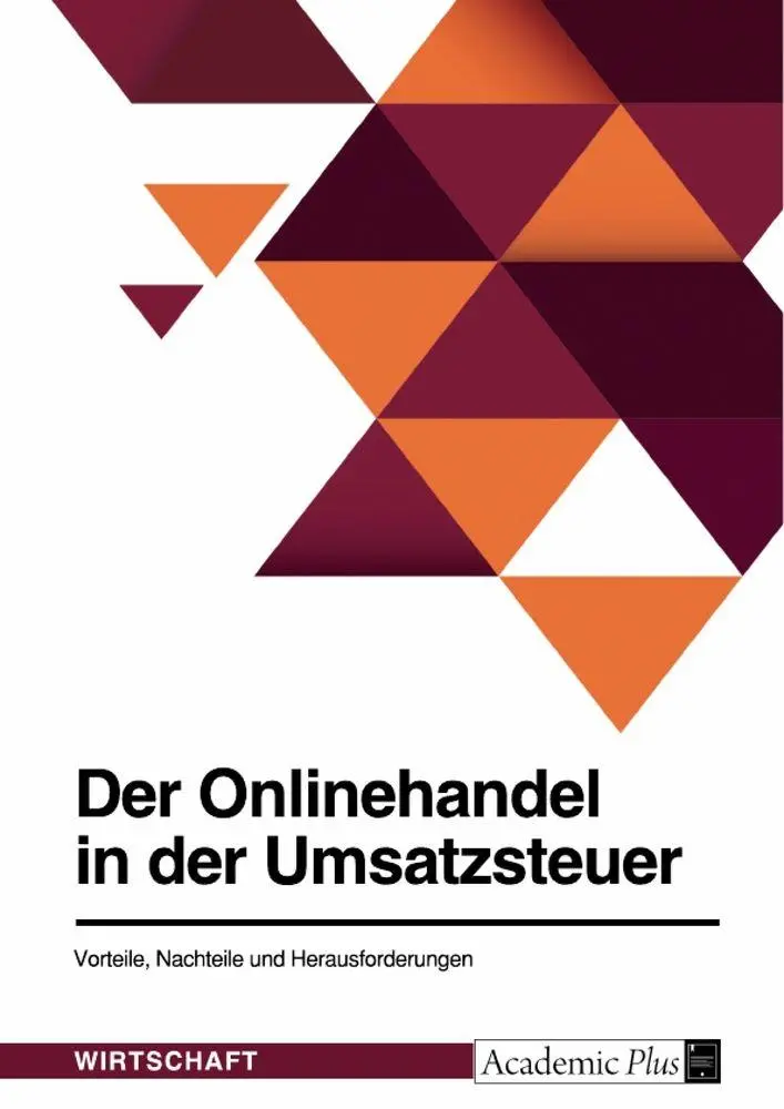 Cover: 9783346669933 | Der Onlinehandel in der Umsatzsteuer. Vorteile, Nachteile und...