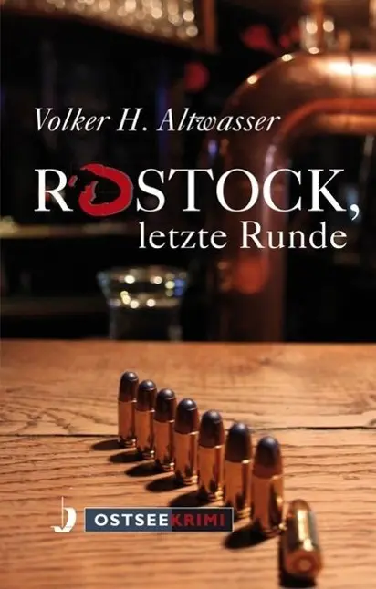 Cover: 9783356019933 | Rostock, letzte Runde | Ostseekrimi | Volker Harry Altwasser | Buch