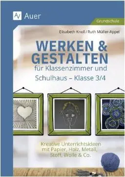 Cover: 9783403089933 | Werken &amp; Gestalten für Klassenzimmer und Schulhaus | Knoll (u. a.)
