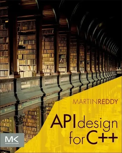 Cover: 9780123850034 | API Design for C++ | Martin Reddy | Taschenbuch | Englisch | 2011 Cover: 9780123850034 | API Design for C++ | Martin Reddy | Taschenbuch | Englisch | 2011