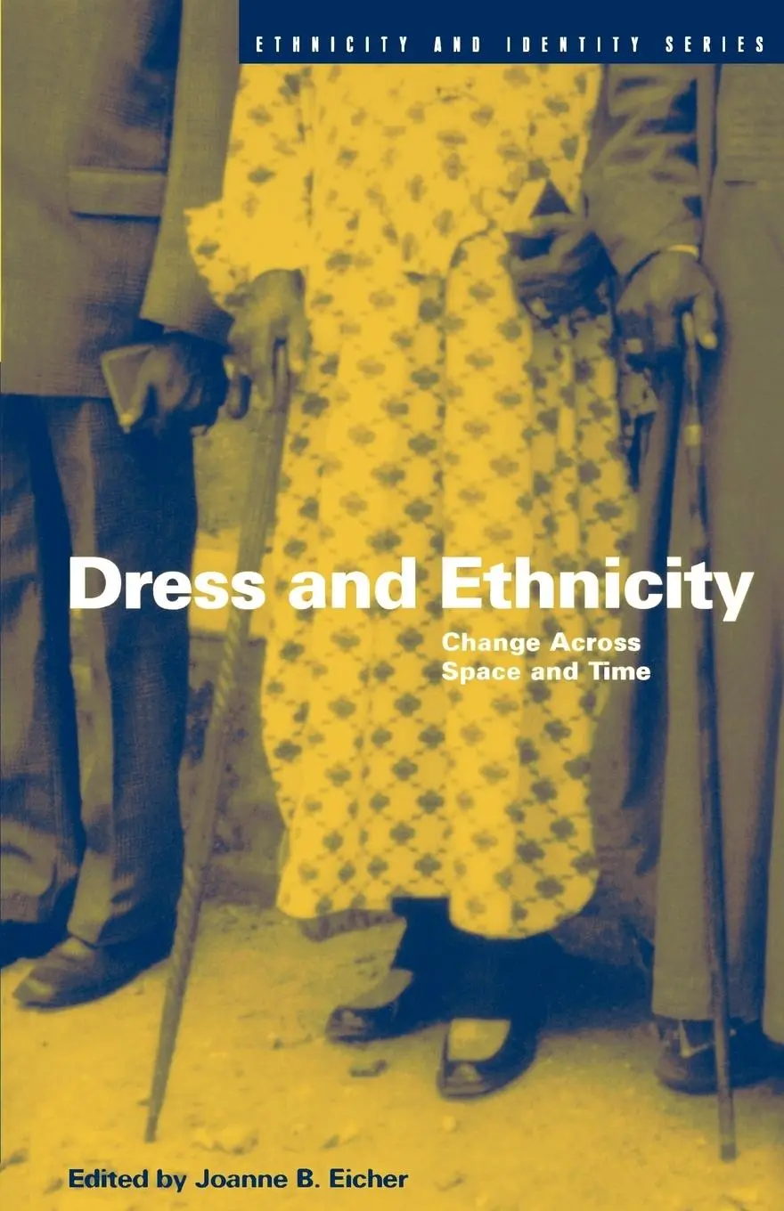 Cover: 9781859730034 | Dress and Ethnicity | Change Across Space and Time | Joanne B. Eicher