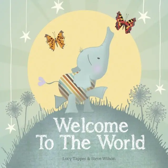 Cover: 9781907860034 | Welcome to the World | Lucy Tapper | Buch | Gebunden | Englisch | 2017