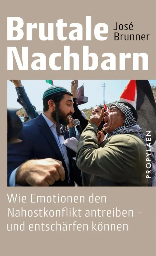 Cover: 9783549110034 | Brutale Nachbarn | José Brunner | Buch | 368 S. | Deutsch | 2025