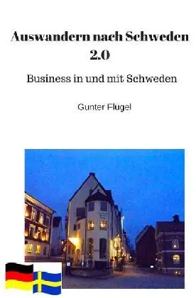 Cover: 9783746740034 | Auswandern nach Schweden - Teil 2 | Business in und mit Schweden