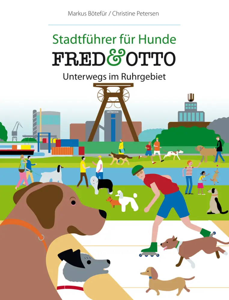 Cover: 9783956930034 | FRED &amp; OTTO, Unterwegs im Ruhrgebiet | Markus Bötefür (u. a.) | Buch