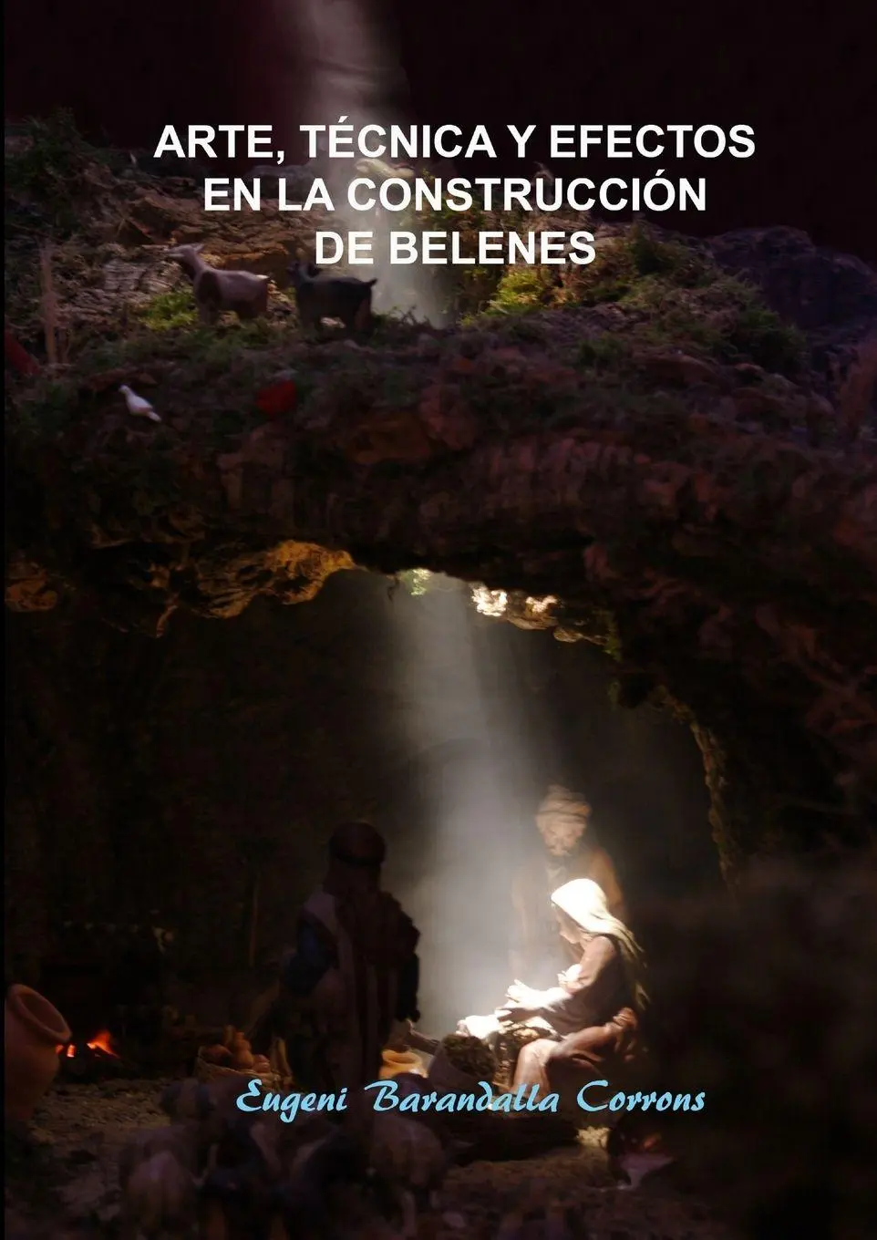 Cover: 9781291810134 | Arte, técnica y efectos en la construcción de belenes | Corrons | Buch