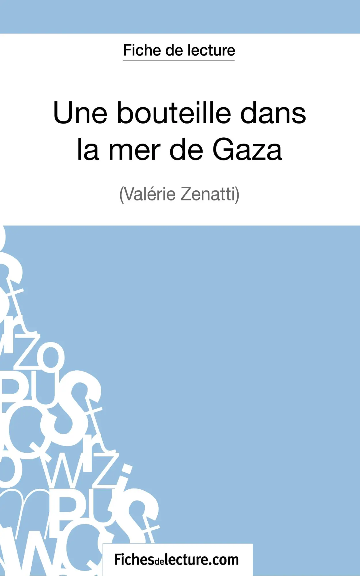 Cover: 9782511030134 | Une bouteille dans la mer de Gaza de Valérie Zénatti (Fiche de...