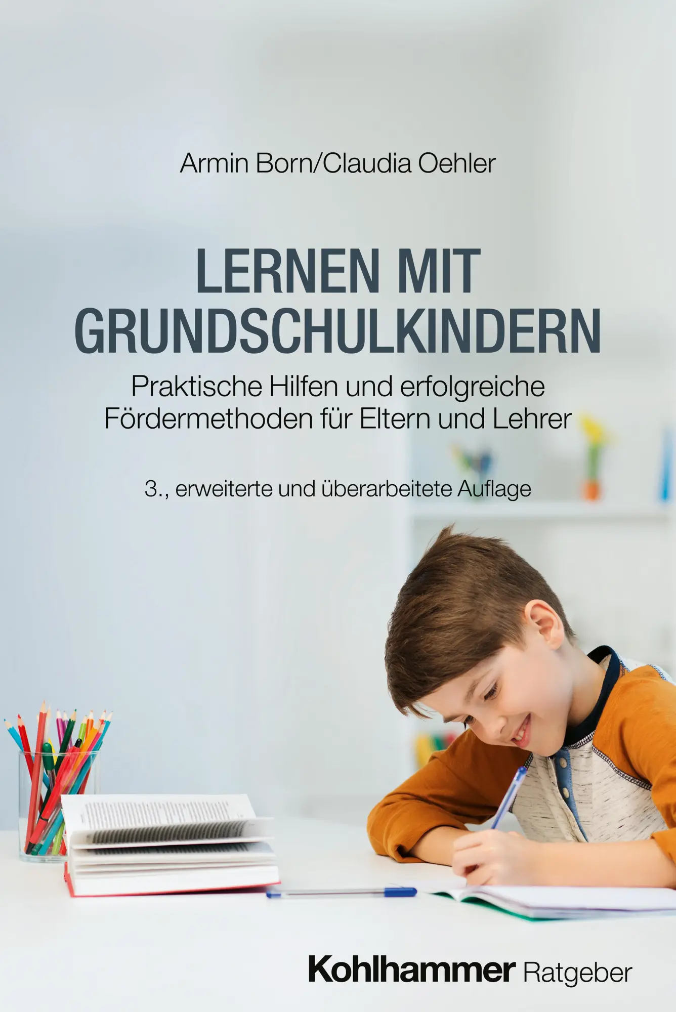 Cover: 9783170450134 | Lernen mit Grundschulkindern | Armin Born (u. a.) | Taschenbuch | XIV