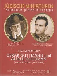Cover: 9783941450134 | Nemtsov, J: Oskar Guttmann und Alfred Goodman | Jascha Nemtsov | Buch