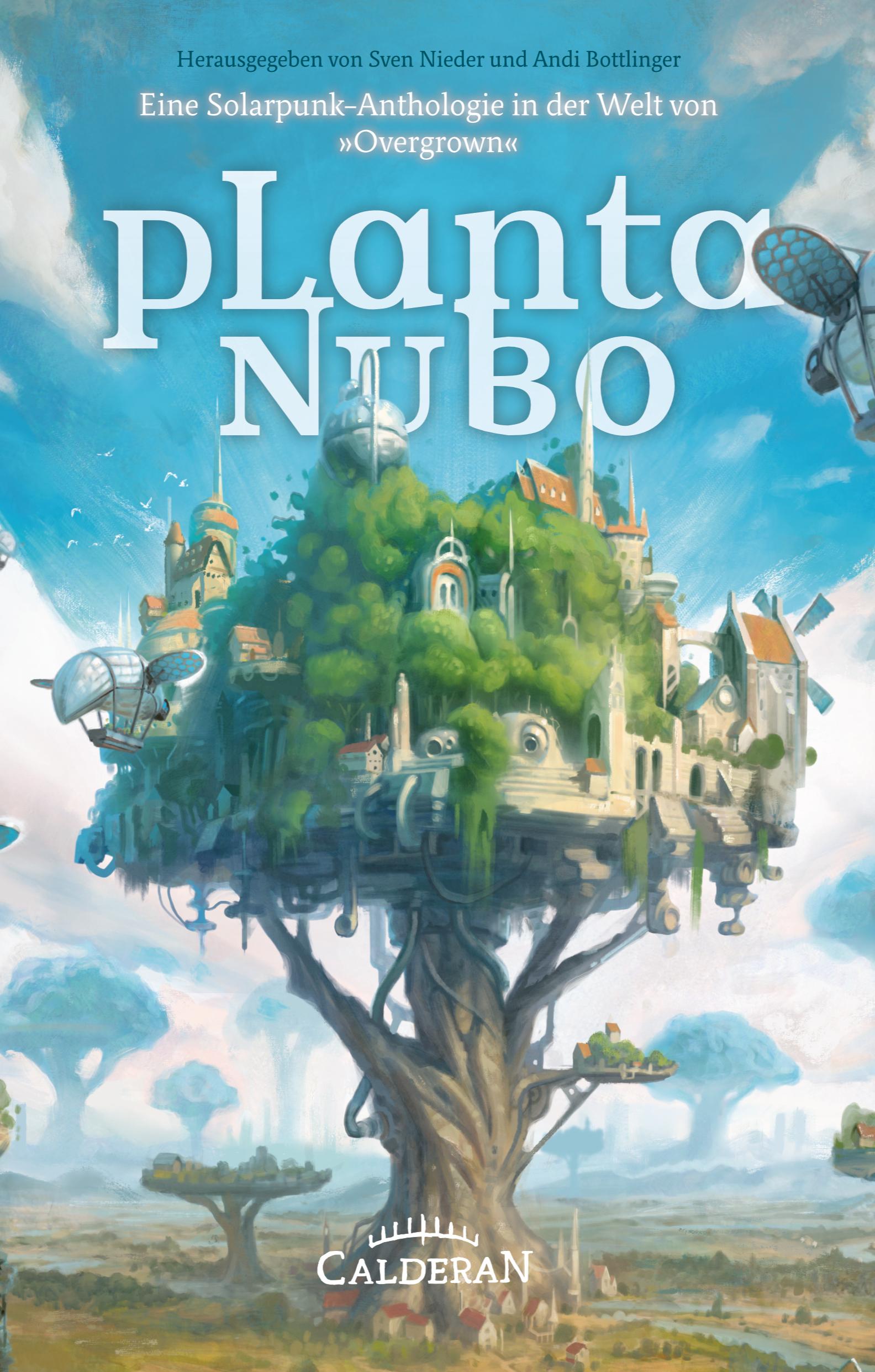 Cover: 9783986000134 | Planta Nubo | Eine Solarpunk-Anthologie in der Welt von 'Overgrown'