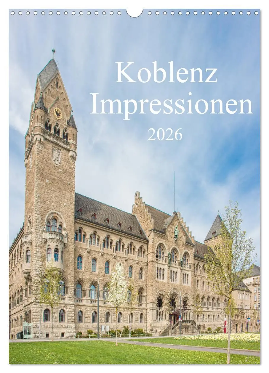 Cover: 9783516350234 | Koblenz Impressionen (Wandkalender 2026 DIN A3 hoch), CALVENDO...