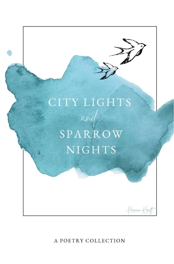 Cover: 9783757540234 | city lights and sparrow nights | a poetry collection | Hanna Kraft