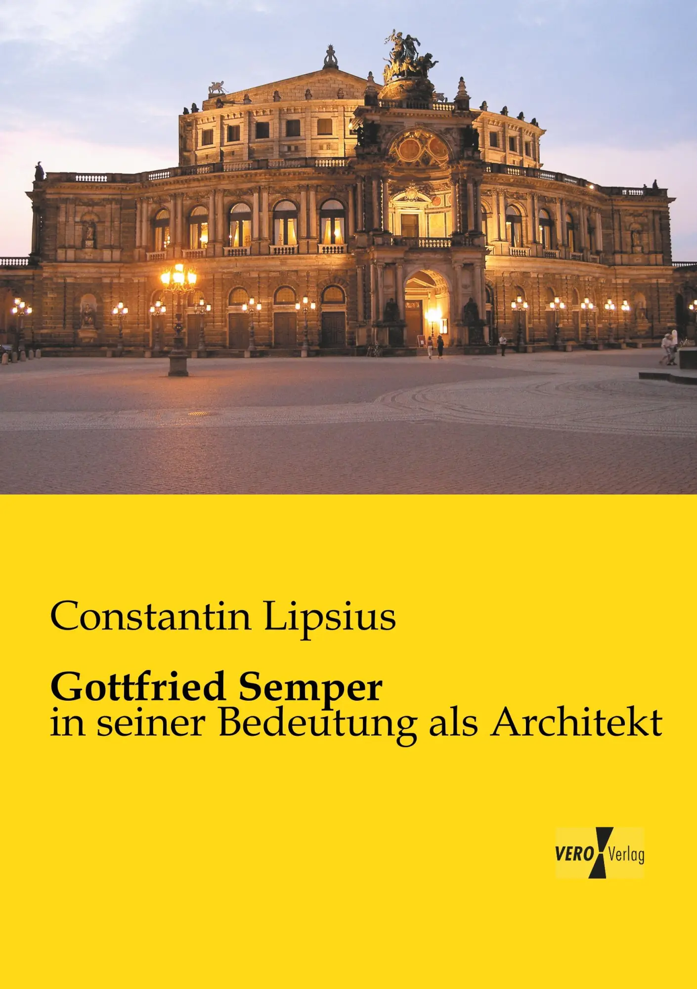 Cover: 9783957380234 | Gottfried Semper | in seiner Bedeutung als Architekt | Lipsius | Buch