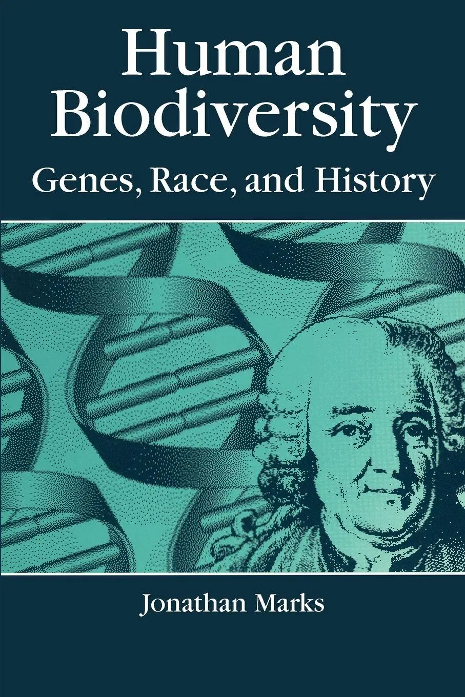 Cover: 9780202020334 | Human Biodiversity | Genes, Race, and History | Jonathan Marks | Buch