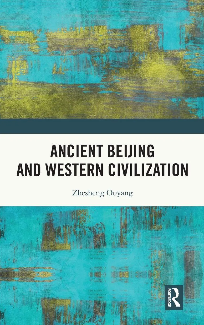 Cover: 9781032880334 | Ancient Beijing and Western Civilization | Zhesheng Ouyang | Buch