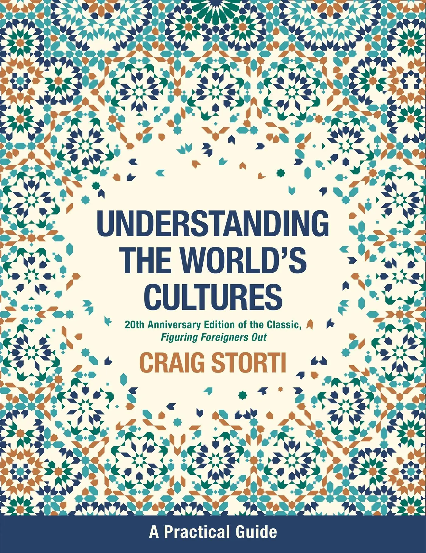 Cover: 9781473670334 | Understanding the World's Cultures | A Practical Guide | Craig Storti
