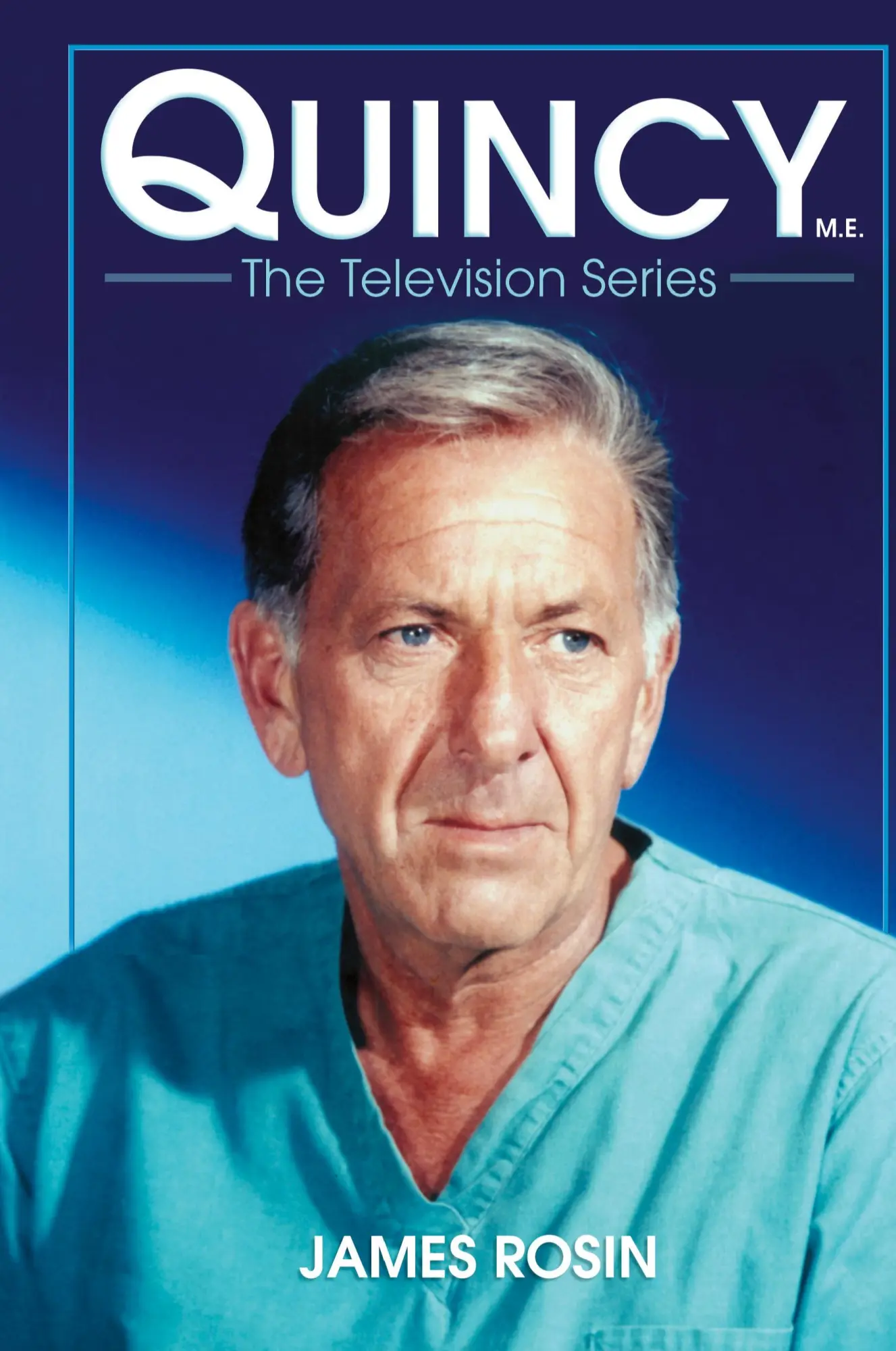 Cover: 9781629330334 | Quincy M.E., the Television Series | James Rosin | Buch | Gebunden