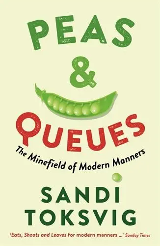 Cover: 9781781250334 | Peas &amp; Queues | The Minefield of Modern Manners | Sandi Toksvig | Buch