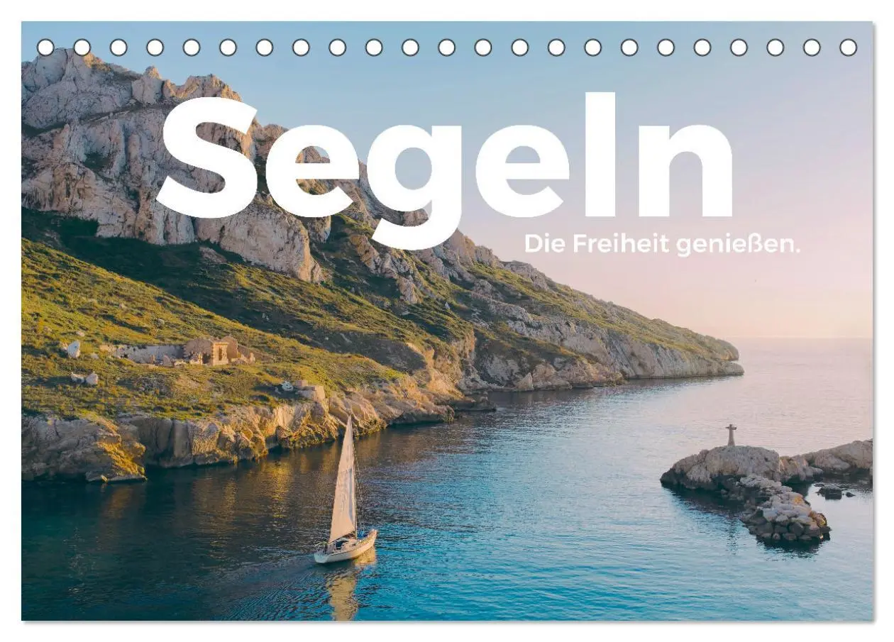 Cover: 9783457560334 | Segeln - Die Freiheit genießen. (Tischkalender 2026 DIN A5 quer),...