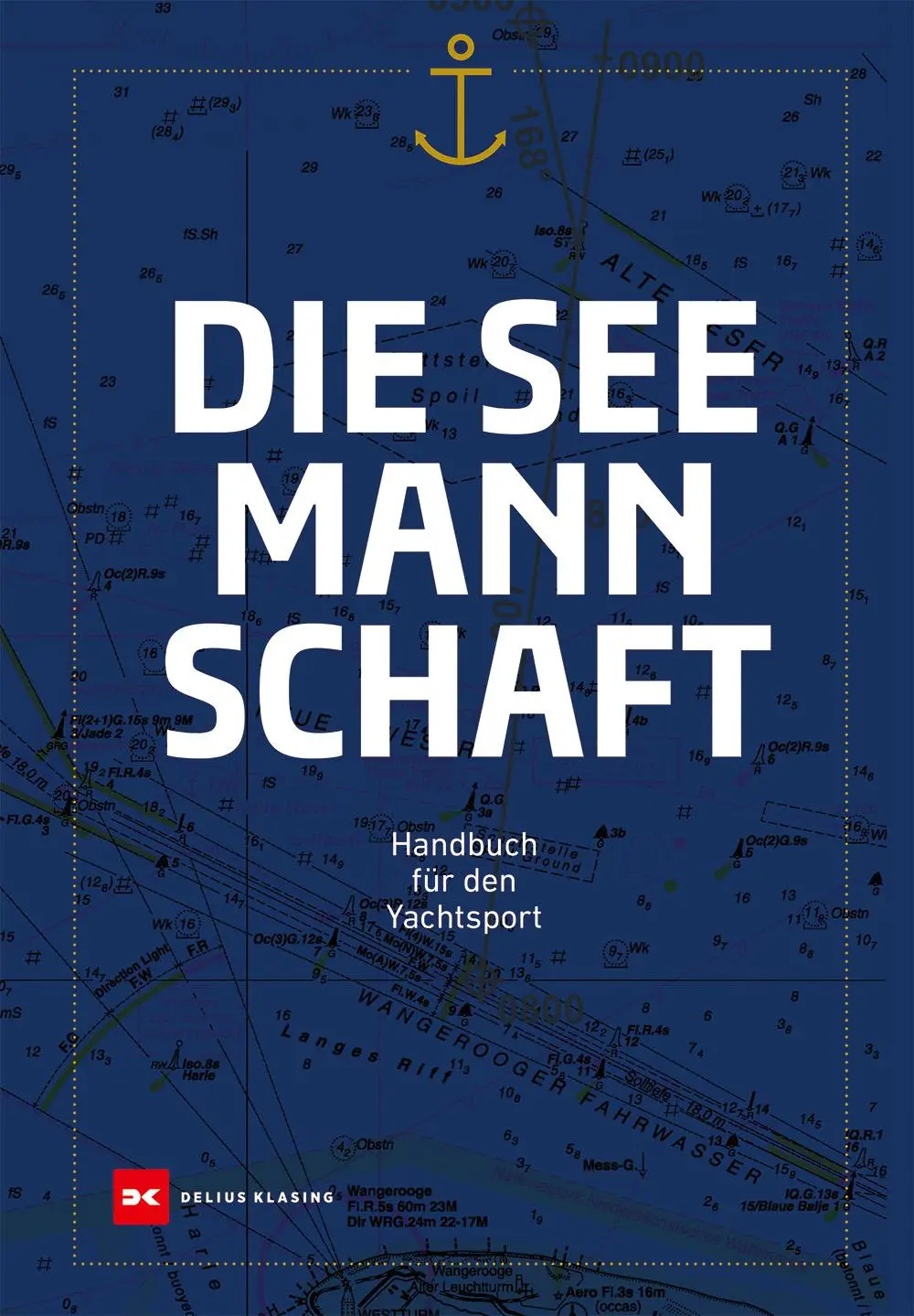 Cover: 9783667130334 | Die Seemannschaft | Handbuch für den Yachtsport | Buch | 828 S. | 2025