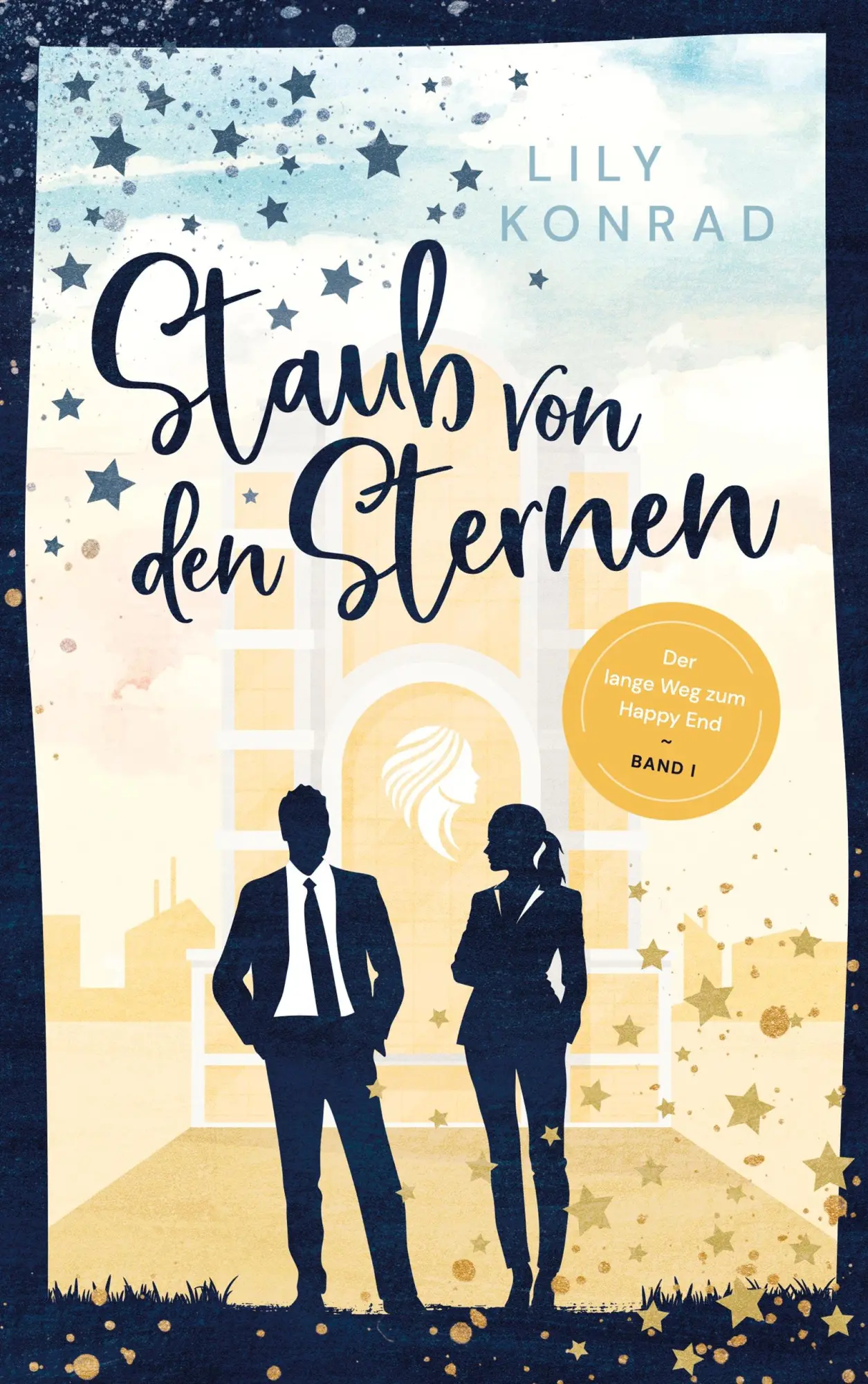 Cover: 9783690280334 | Staub von den Sternen | Der lange Weg zum Happy End, Bd. 1 | Konrad