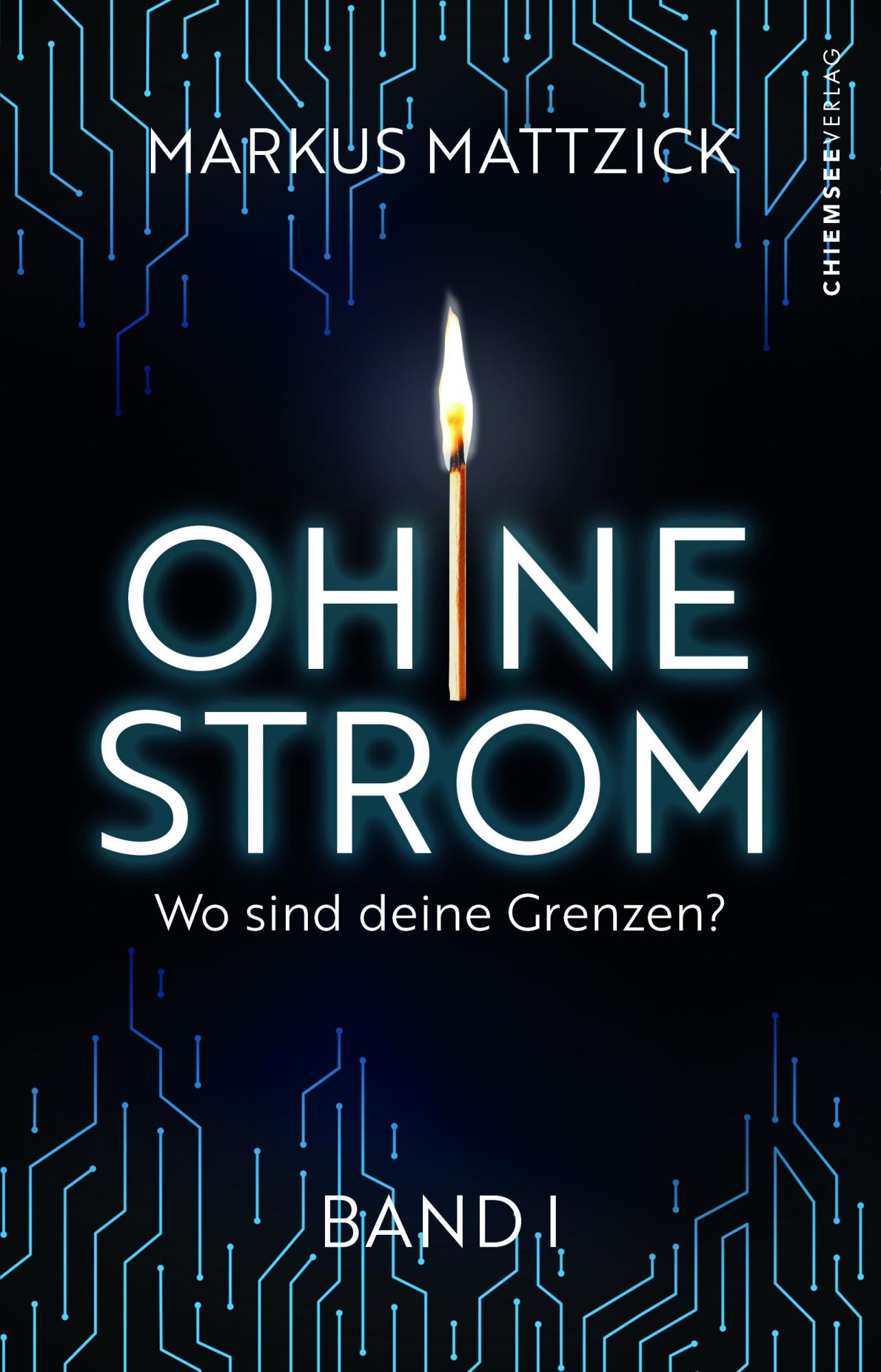 Cover: 9783986600334 | Ohne Strom - Wo sind deine Grenzen? (Band 1) | Markus Mattzick | Buch