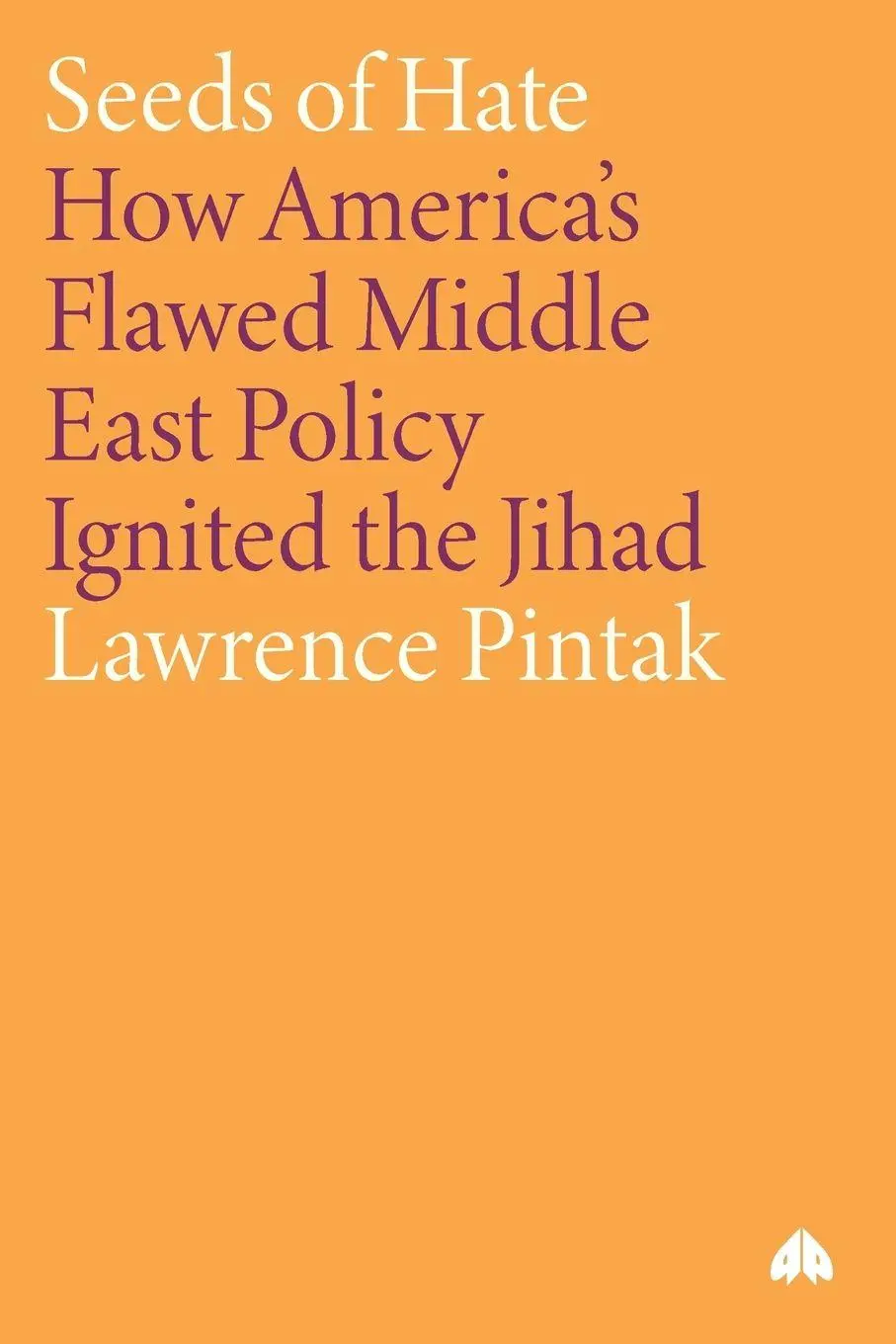 Cover: 9780745320434 | Seeds of Hate | Lawrence Pintak | Taschenbuch | Englisch | 2003